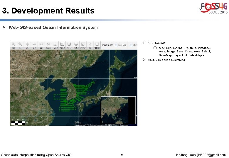3. Development Results Ø Web-GIS-based Ocean Information System 1. GIS Toolbar ① Max, Min,