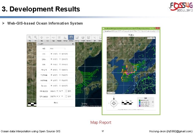 3. Development Results Ø Web-GIS-based Ocean Information System Map Report Ocean data Interpolation using
