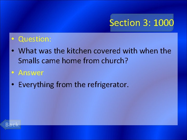 Section 3: 1000 • Question: • What was the kitchen covered with when the