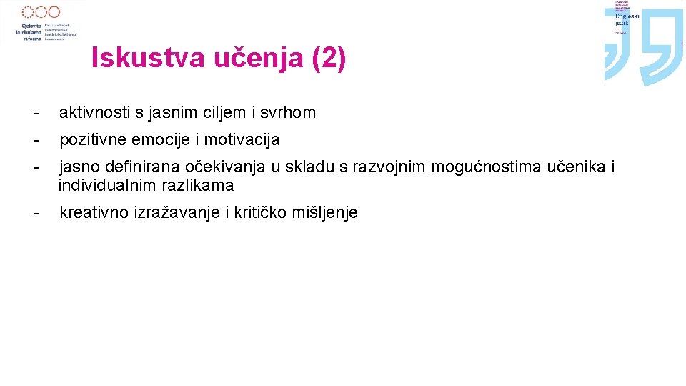 Iskustva učenja (2) - aktivnosti s jasnim ciljem i svrhom - pozitivne emocije i