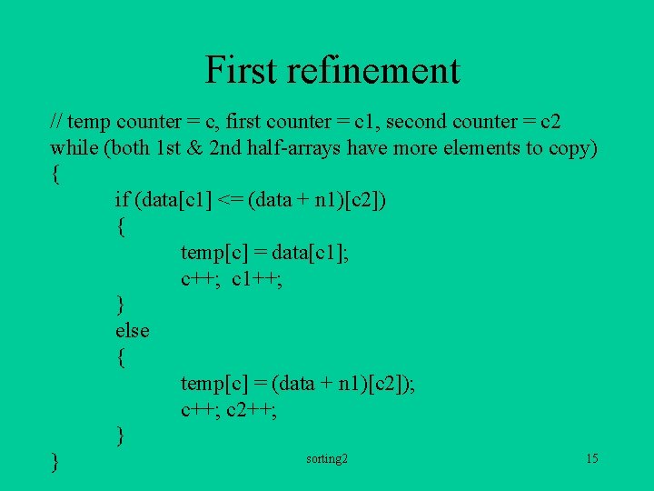 First refinement // temp counter = c, first counter = c 1, second counter