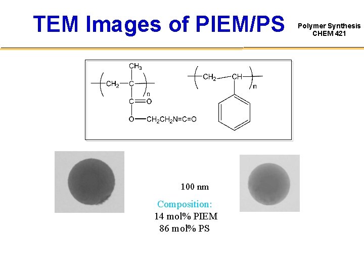 TEM Images of PIEM/PS 100 nm Composition: 14 mol% PIEM 86 mol% PS Polymer