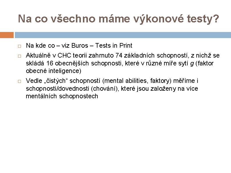 Na co všechno máme výkonové testy? Na kde co – viz Buros – Tests