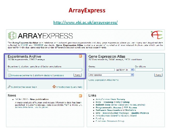 Array. Express http: //www. ebi. ac. uk/arrayexpress/ 17 