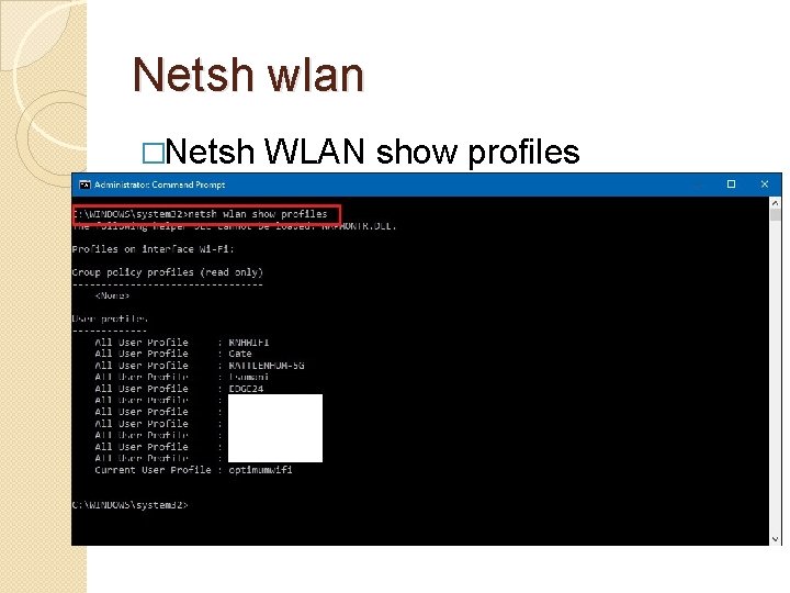 Netsh wlan �Netsh WLAN show profiles 