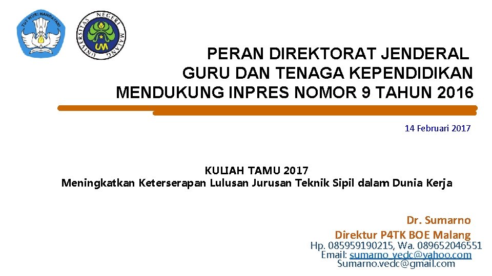 PERAN DIREKTORAT JENDERAL GURU DAN TENAGA KEPENDIDIKAN MENDUKUNG INPRES NOMOR 9 TAHUN 2016 14