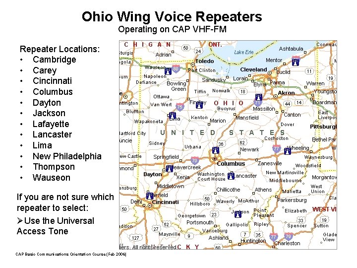 Ohio Wing Voice Repeaters Operating on CAP VHF-FM Repeater Locations: • Cambridge • Carey