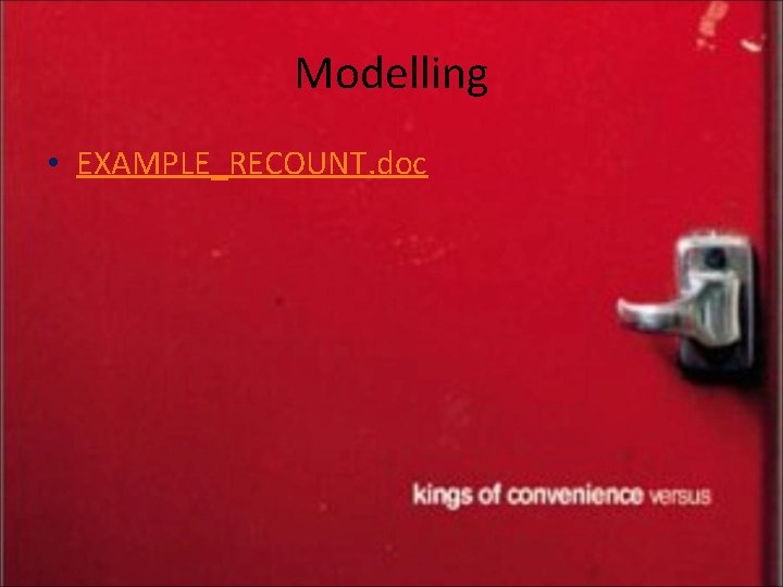 Modelling • EXAMPLE_RECOUNT. doc 