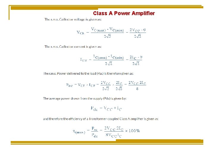 Class A Power Amplifier Class A Power Amplifier