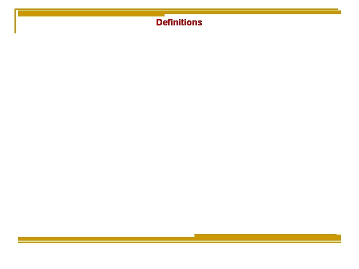Definitions Definitions