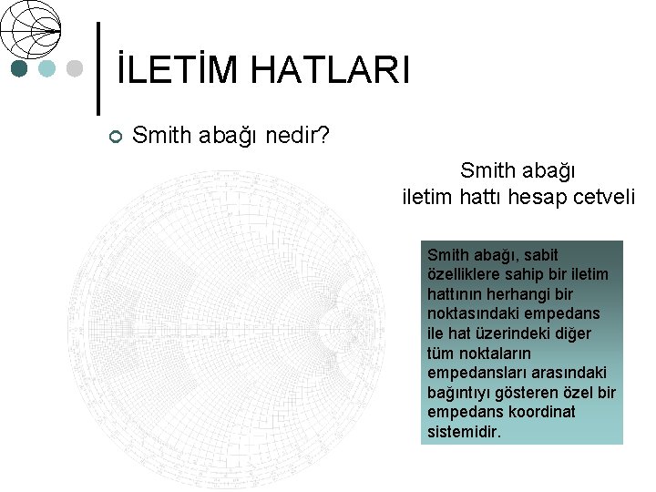 İLETİM HATLARI ¢ Smith abağı nedir? Smith abağı iletim hattı hesap cetveli Smith abağı,