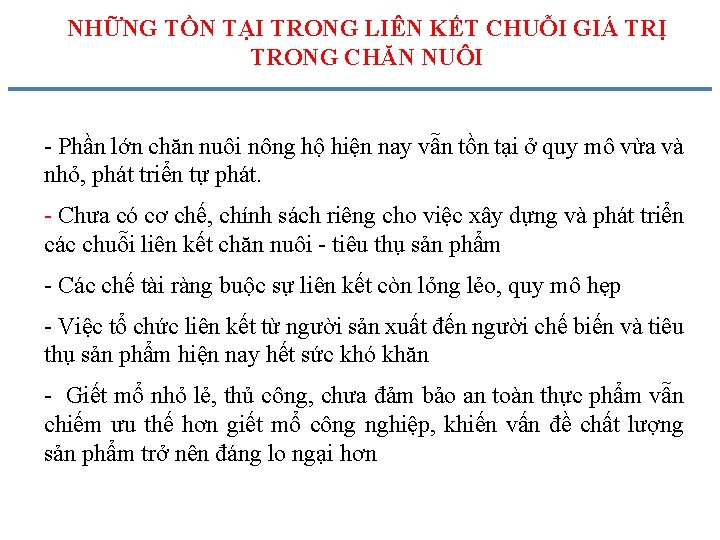 NHỮNG TỒN TẠI TRONG LIÊN KẾT CHUỖI GIÁ TRỊ TRONG CHĂN NUÔI - Phần