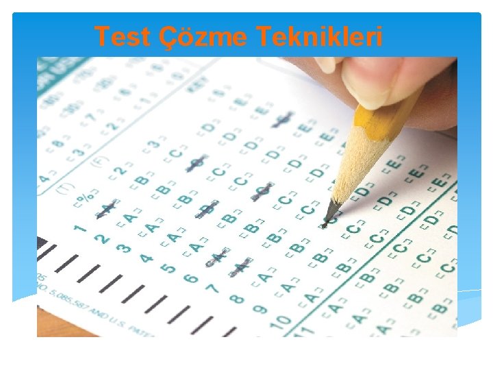 Test Çözme Teknikleri 