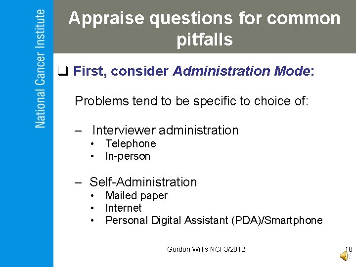 Appraise questions for common pitfalls q First, consider Administration Mode: Problems tend to be