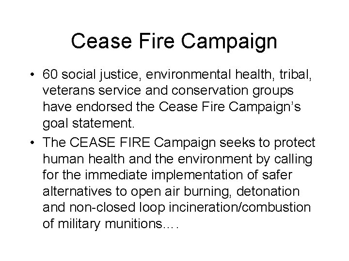 Cease Fire Campaign • 60 social justice, environmental health, tribal, veterans service and conservation