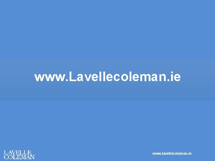 www. Lavellecoleman. ie www. lavellecoleman. ie 