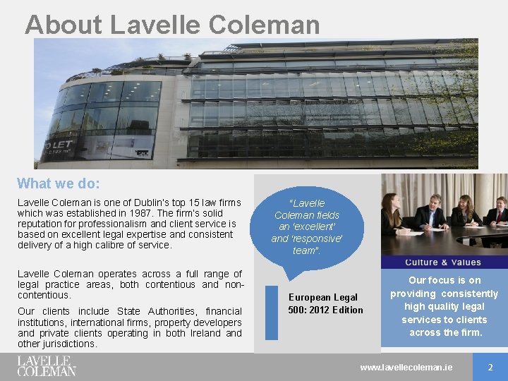 About Lavelle Coleman What we do: Lavelle Coleman is one of Dublin’s top 15