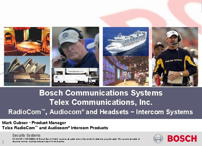 Bosch Communications Systems Telex Communications, Inc. Radio. Com™, Audiocom® and Headsets – Intercom Systems