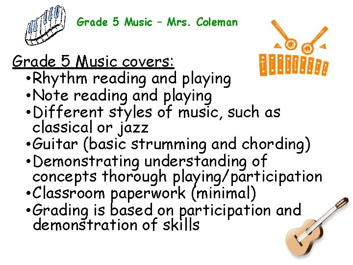 Grade 5 Music – Mrs. Coleman Grade 5 Music covers: • Rhythm reading and Grade 5 Music – Mrs. Coleman Grade 5 Music covers: • Rhythm reading and