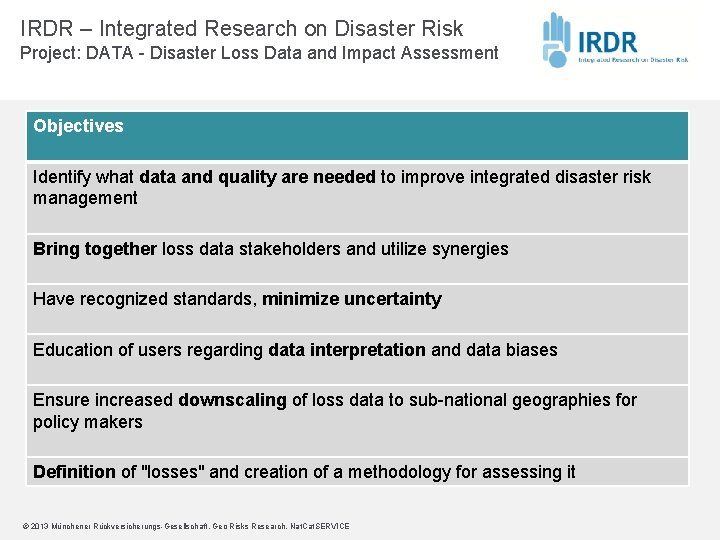 IRDR – Integrated Research on Disaster Risk Project: DATA - Disaster Loss Data and