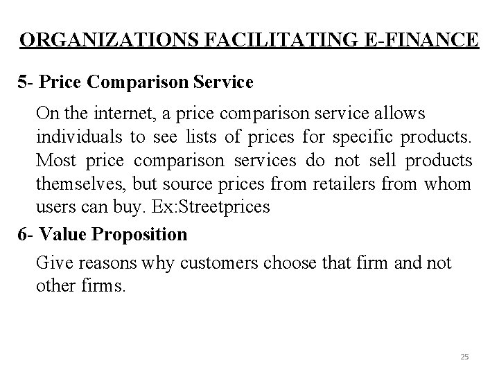 ORGANIZATIONS FACILITATING E-FINANCE 5 - Price Comparison Service On the internet, a price comparison