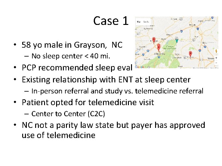 Case 1 • 58 yo male in Grayson, NC – No sleep center <