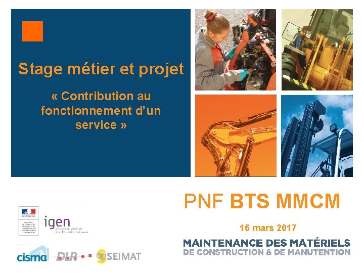 Stage métier et projet « Contribution au fonctionnement d’un service » PNF BTS MMCM