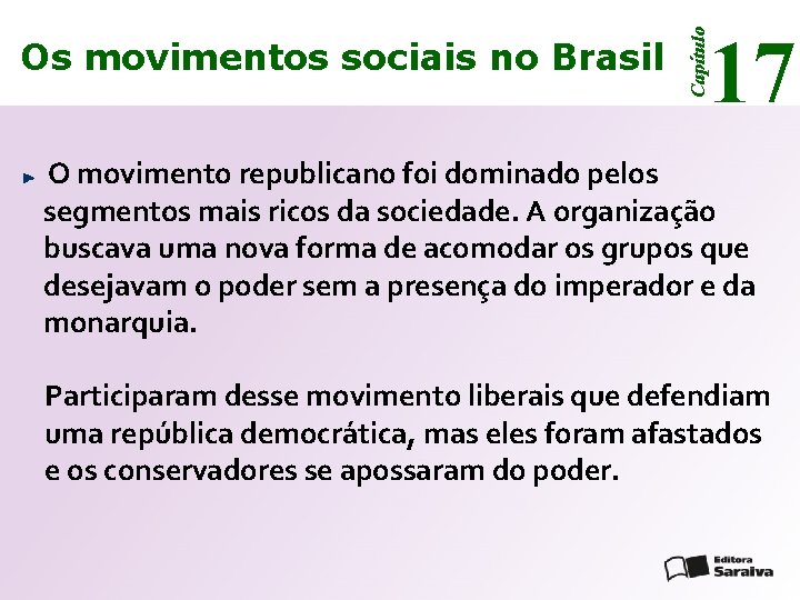 17 Capítulo Os movimentos sociais no Brasil O movimento republicano foi dominado pelos segmentos