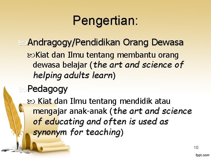 Pengertian: Pengertian Andragogy/Pendidikan Orang Dewasa Kiat dan Ilmu tentang membantu orang dewasa belajar (the