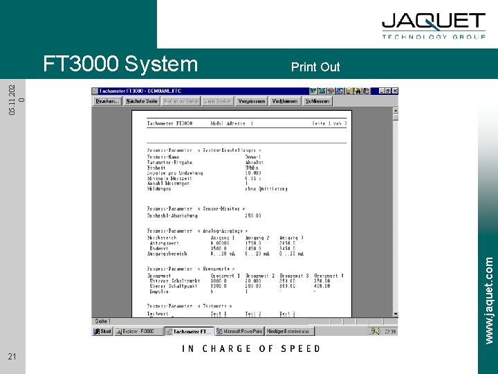 Print Out www. jaquet. com 05. 11. 202 0 FT 3000 System 21 