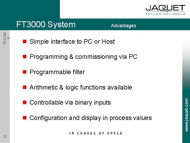 05. 11. 202 0 FT 3000 System Advantages n Simple interface to PC or