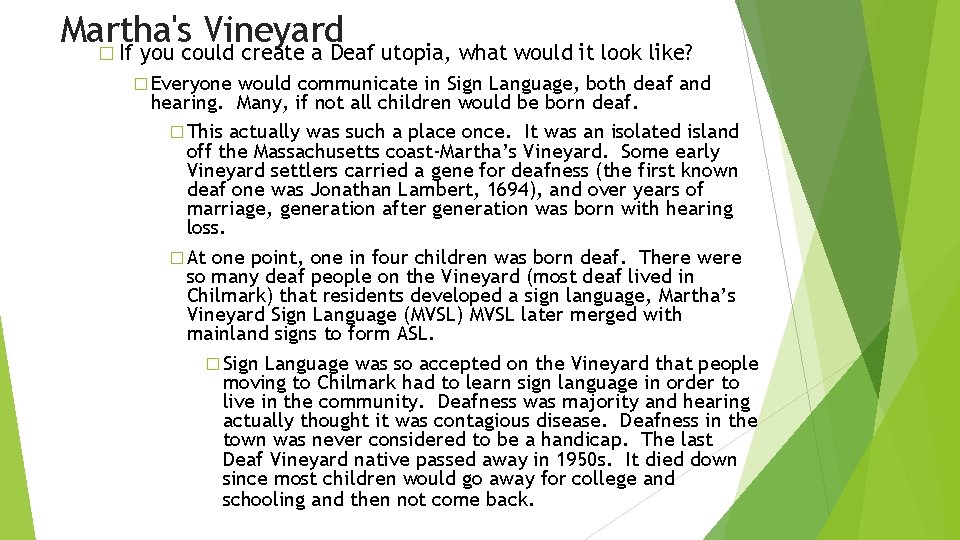 Martha's Vineyard � If you could create a Deaf utopia, what would it look