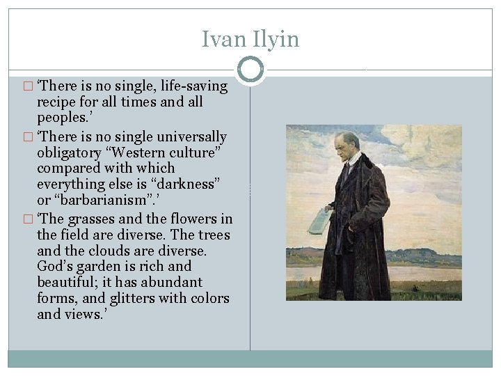 Ivan Ilyin � ‘There is no single, life-saving recipe for all times and all