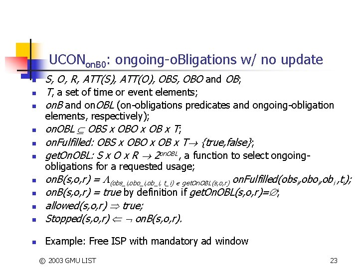 UCONon. B 0: ongoing-o. Bligations w/ no update n n n S, O, R,