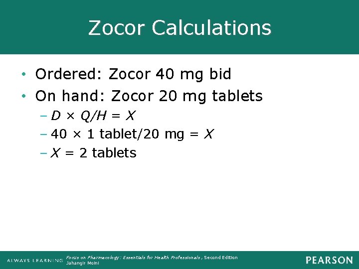 Zocor Calculations • Ordered: Zocor 40 mg bid • On hand: Zocor 20 mg