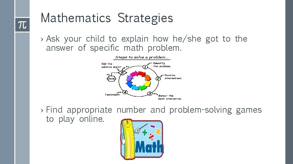 Mathematics Strategies › Ask your child to explain how he/she got to the answer