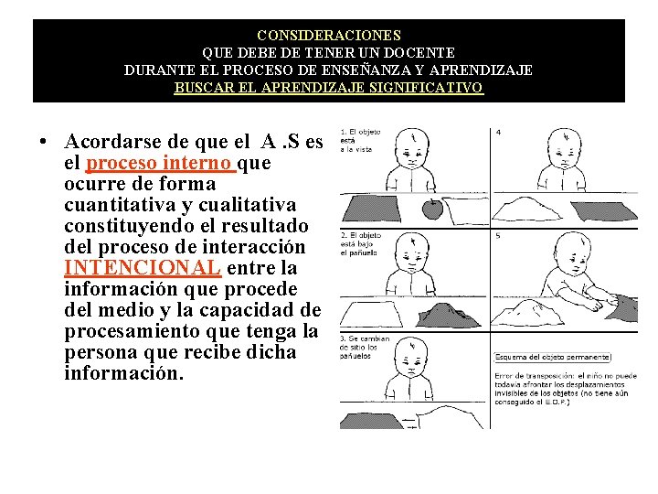 CONSIDERACIONES QUE DEBE DE TENER UN DOCENTE DURANTE EL PROCESO DE ENSEÑANZA Y APRENDIZAJE CONSIDERACIONES QUE DEBE DE TENER UN DOCENTE DURANTE EL PROCESO DE ENSEÑANZA Y APRENDIZAJE