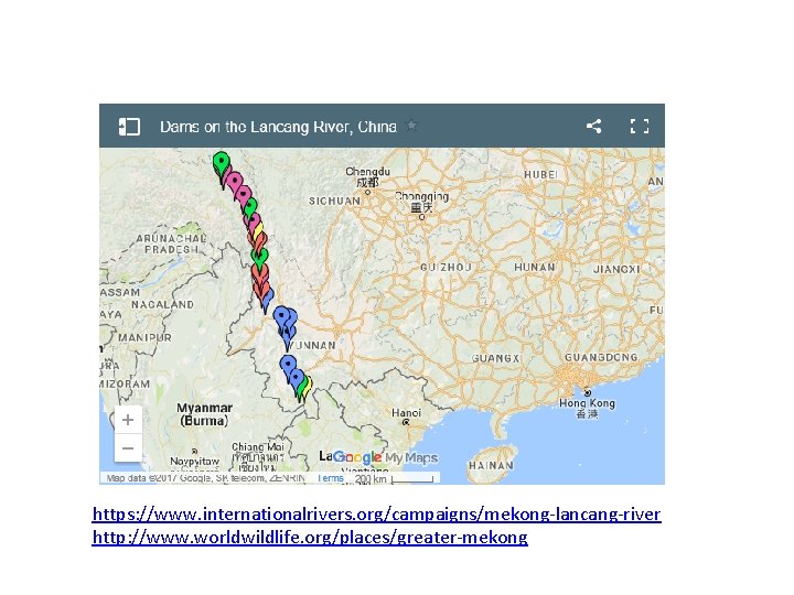 https: //www. internationalrivers. org/campaigns/mekong-lancang-river http: //www. worldwildlife. org/places/greater-mekong 