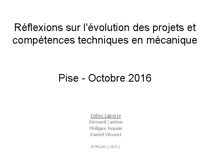 Réflexions sur l'évolution des projets et compétences techniques en mécanique Pise - Octobre 2016