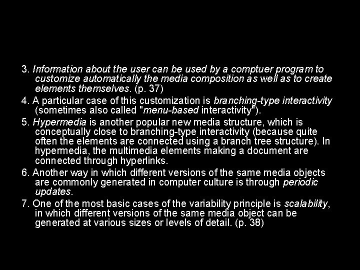 3. Information about the user can be used by a comptuer program to customize