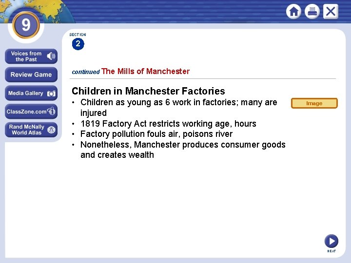 SECTION 2 continued The Mills of Manchester Children in Manchester Factories • Children as
