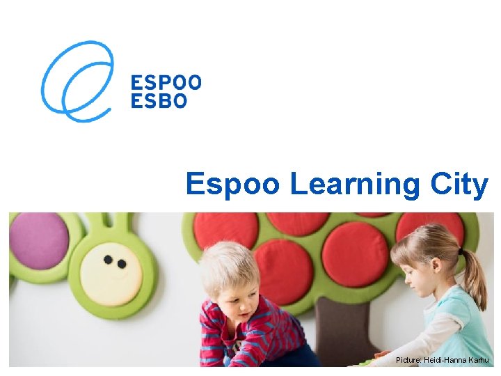 Espoo Learning City Picture: Heidi-Hanna Karhu 