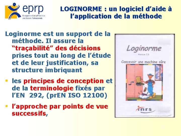 LOGINORME : un logiciel d’aide à l’application de la méthode Loginorme est un support