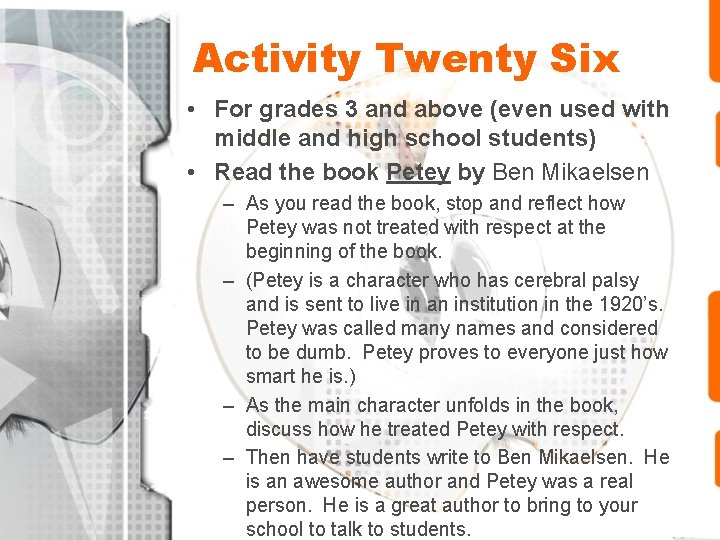Activity Twenty Six • For grades 3 and above (even used with middle and