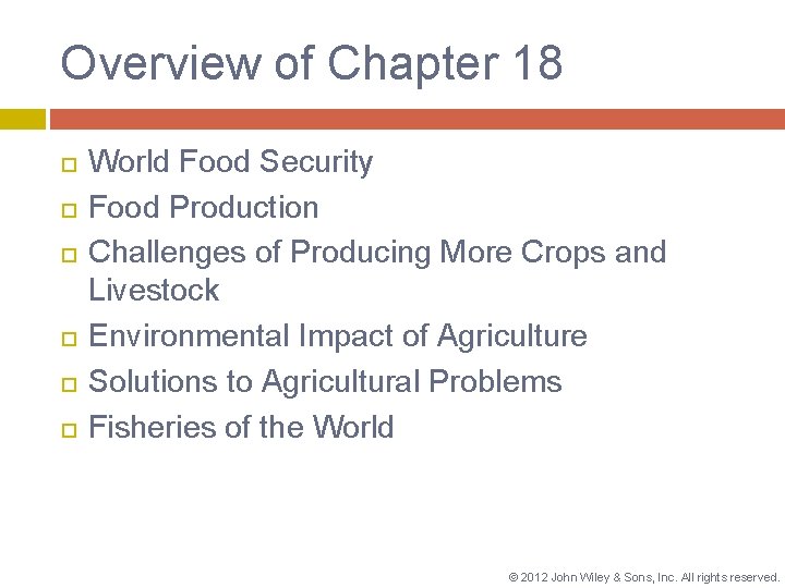 Overview of Chapter 18 World Food Security Food Production Challenges of Producing More Crops