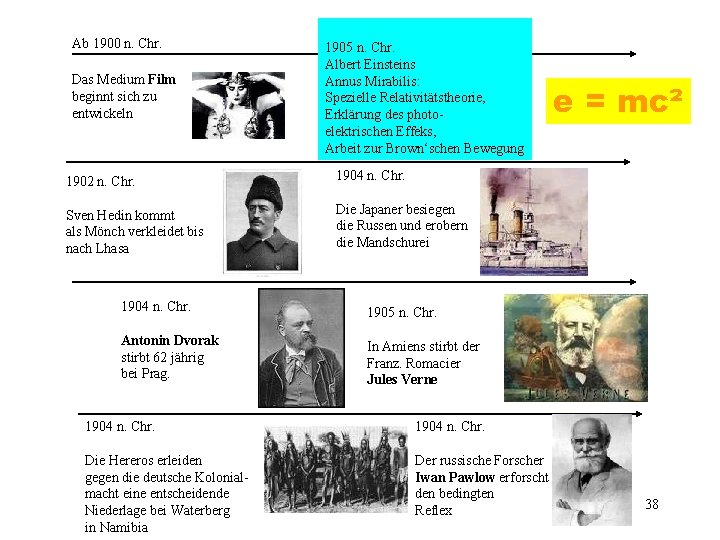 Ab 1900 n. Chr. Das Medium Film beginnt sich zu entwickeln 1905 n. Chr. Ab 1900 n. Chr. Das Medium Film beginnt sich zu entwickeln 1905 n. Chr.