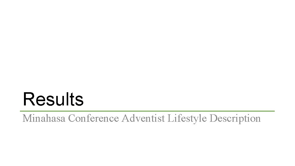 Results Minahasa Conference Adventist Lifestyle Description 