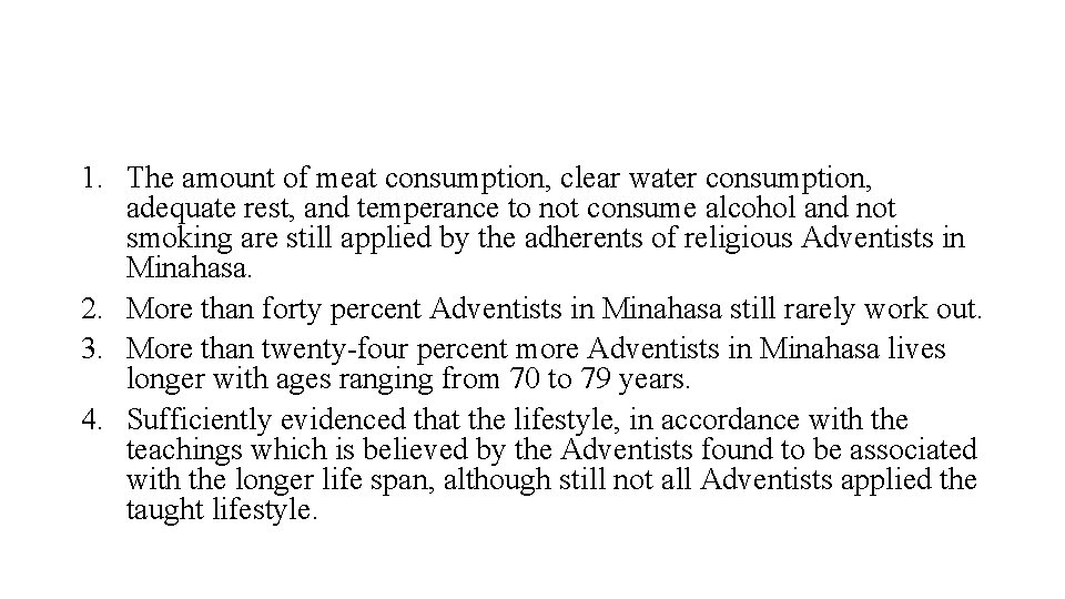 1. The amount of meat consumption, clear water consumption, adequate rest, and temperance to