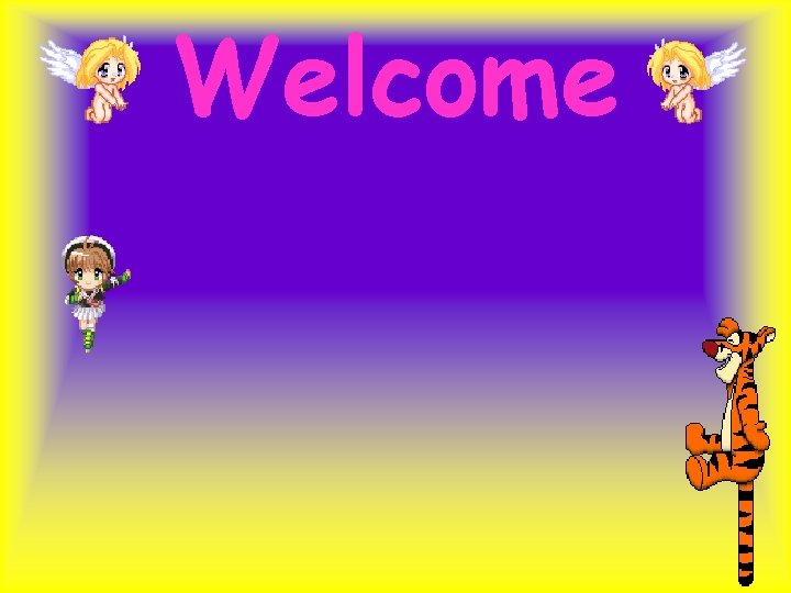 Welcome 