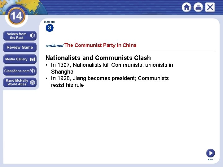 SECTION 3 continued The Communist Party in China Nationalists and Communists Clash • In